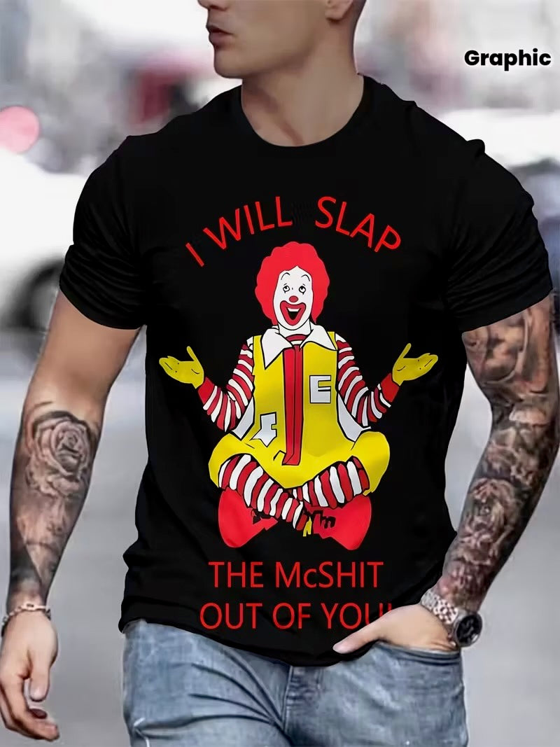 I Will Slap the Mcshit Out of You