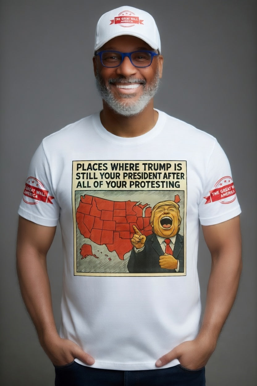 The "Still Your President" Map Meme Graphic Tee